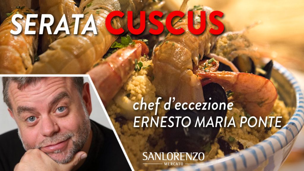 Serata Cuscus con Ernesto Maria Ponte – posti limitati!